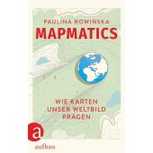 Die Macht der Kartographie, Rowinska, Paulina, Aufbau Verlag GmbH & Co. KG, EAN/ISBN-13: 9783351041939