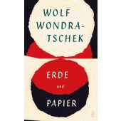 Erde und Papier, Wondratschek, Wolf, Ullstein Buchverlage GmbH, EAN/ISBN-13: 9783550050909