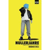 Nullerjahre, Bolz, Hendrik, Verlag Kiepenheuer & Witsch GmbH & Co KG, EAN/ISBN-13: 9783462005240