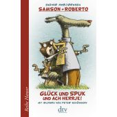 Samson + Roberto - Glück und Spuk und ach herrje!, Ambjørnsen, Ingvar, EAN/ISBN-13: 9783423640367