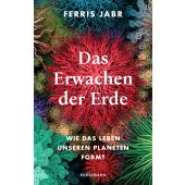 Das Erwachen der Erde, Jabr, Ferris, Verlag Antje Kunstmann GmbH, EAN/ISBN-13: 9783956146275