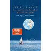 Ist es nicht ein Wunder, dass es uns gibt?, Gaarder, Jostein, Carl Hanser Verlag GmbH & Co.KG, EAN/ISBN-13: 9783446277144