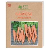 Gemüse anbauen, Whittingham, Jo, Dorling Kindersley Verlag GmbH, EAN/ISBN-13: 9783831043941