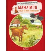 Mama Muh. Willst du mein Freund sein?, Wieslander, Jujja, Verlag Friedrich Oetinger GmbH, EAN/ISBN-13: 9783751205214
