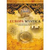 Europa Mystica, Saße, Dörte, Frederking & Thaler Verlag GmbH, EAN/ISBN-13: 9783954162727