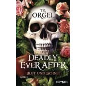 Deadly Ever After - Blut und Schnee, Orgel, T S, Heyne, Wilhelm Verlag, EAN/ISBN-13: 9783453275560