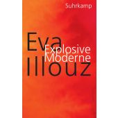 Explosive Moderne, Illouz, Eva, Suhrkamp, EAN/ISBN-13: 9783518432068