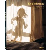 Eye Mama, Arieli, Karni, teNeues Media GmbH & Co. KG, EAN/ISBN-13: 9783961714605