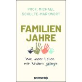 Familienjahre, Schulte-Markwort, Michael, Droemer Knaur, EAN/ISBN-13: 9783426277713