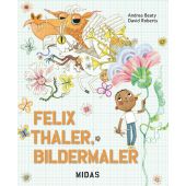 Felix Thaler, Bildermaler, Beaty, Andrea, Midas Verlag AG, EAN/ISBN-13: 9783038762188