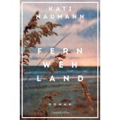 Fernwehland, Naumann, Kati, Verlagsgruppe HarperCollins, EAN/ISBN-13: 9783365007433