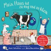 Mein Haus ist zu eng und zu klein, Scheffler, Axel/Donaldson, Julia, EAN/ISBN-13: 9783407757784