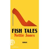 Fish Tales, Jones, Nettie, Aufbau Verlag GmbH & Co. KG, EAN/ISBN-13: 9783351042561