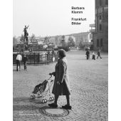 Frankfurt Bilder, Klemm, Barbara, Steidl Verlag, EAN/ISBN-13: 9783969992708