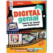 Digital Genial! - Schritt für Schritt zum Medienprofi, Werny, Lilly, frechverlag GmbH, EAN/ISBN-13: 9783735892690