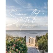 Gärten auf Sylt, Timm, Ulrich, Prestel Verlag, EAN/ISBN-13: 9783791385525
