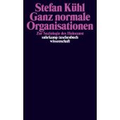 Ganz normale Organisationen, Kühl, Stefan, Suhrkamp, EAN/ISBN-13: 9783518297308
