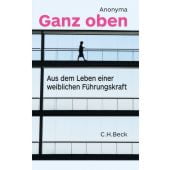 Ganz oben, Anonyma, Verlag C. H. BECK oHG, EAN/ISBN-13: 9783406644986