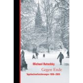 Gegen Ende, Rutschky, Michael, Berenberg Verlag, EAN/ISBN-13: 9783946334491