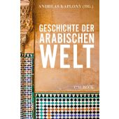 Geschichte der arabischen Welt, Verlag C. H. BECK oHG, EAN/ISBN-13: 9783406822445