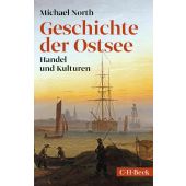 Geschichte der Ostsee, North, Michael, Verlag C. H. BECK oHG, EAN/ISBN-13: 9783406819339