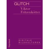 Glitch, Fritzenkötter, Viktor, Wagenbach, Klaus Verlag, EAN/ISBN-13: 9783803137579