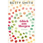 Glück am Morgen, Smith, Betty, Insel Verlag, EAN/ISBN-13: 9783458364870
