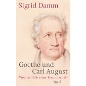Goethe und Carl August, Damm, Sigrid, Insel Verlag, EAN/ISBN-13: 9783458178712