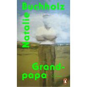 Grand-papa, Buchholz, Natalie, Penguin Verlag Hardcover, EAN/ISBN-13: 9783328602170