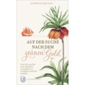 Auf der Suche nach dem grünen Gold, Barlage, Andreas, Thorbecke, Jan Verlag GmbH & Co., EAN/ISBN-13: 9783799515627