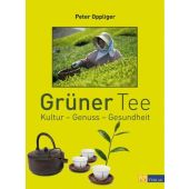 Grüner Tee, Oppliger, Peter, AT Verlag AZ Fachverlage AG, EAN/ISBN-13: 9783038005407