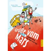 Grüße vom Mars, Möller, Thomas/Grusnick, Sebastian, Dressler, Cecilie Verlag, EAN/ISBN-13: 9783791500676