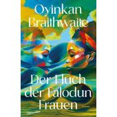 Der Fluch der Falodun Frauen, Braithwaite, Oyinkan, blumenbar Verlag, EAN/ISBN-13: 9783351051334
