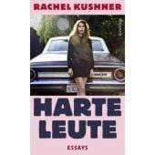 Harte Leute, Kushner, Rachel, Rowohlt Verlag, EAN/ISBN-13: 9783498002404