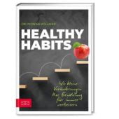 Healthy Habits, Zöllner, Fionna, ZS Verlag GmbH, EAN/ISBN-13: 9783965843707