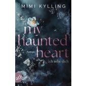 My Haunted Heart - Ich sehe dich, Kylling, Mimi, Aufbau Verlag GmbH & Co. KG, EAN/ISBN-13: 9783746642116