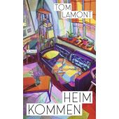 Heimkommen, Lamont, Tom, Rowohlt Verlag, EAN/ISBN-13: 9783498007201