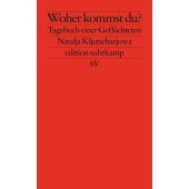 Woher kommst du?, Kljutscharjowa, Natalja, Suhrkamp Verlag GmbH, EAN/ISBN-13: 9783518128398