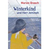 Winterkind und Herr Jemineh, Brasch, Marion, Verlagshaus Jacoby & Stuart GmbH, EAN/ISBN-13: 9783964282125