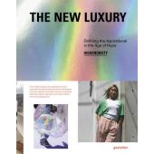 The new luxury -     Highsnobiety: Defining the Aspirational in the Age of Hype, gestalten, EAN/ISBN-13: 9783899559835