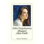 Himmel ohne Ende, Engelmann, Julia, Diogenes Verlag AG, EAN/ISBN-13: 9783257073232