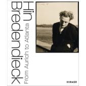 Hin Bredendieck, Hirmer Verlag, EAN/ISBN-13: 9783777434636