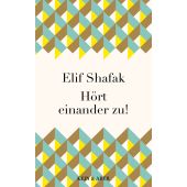 Hört einander zu!, Shafak, Elif, Kein & Aber AG, EAN/ISBN-13: 9783036958446