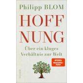 Hoffnung, Blom, Philipp, Carl Hanser Verlag GmbH & Co.KG, EAN/ISBN-13: 9783446281356