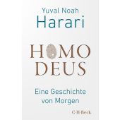 Homo Deus, Harari, Yuval Noah, Verlag C. H. BECK oHG, EAN/ISBN-13: 9783406831591