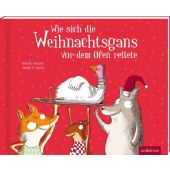 Wie sich die Weihnachtsgans vor dem Ofen rettete, Dargent, Nathalie, Ars Edition, EAN/ISBN-13: 9783845858944
