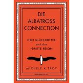 Die Albatross Connection, Troy, Michele K, Europa Verlag GmbH, EAN/ISBN-13: 9783958903807