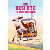 Die Kuh Ute in den Bergen, Schulze, Ingo, Tulipan Verlag GmbH, EAN/ISBN-13: 9783864296826