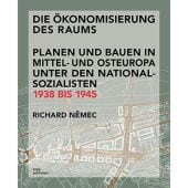 'Die Ökonomisierung des Raums', Nemec, Richard, DOM publishers, EAN/ISBN-13: 9783869221687