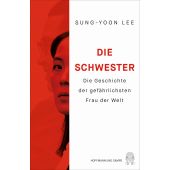 Die Schwester, Lee, Sung-Yoon, Hoffmann und Campe Verlag GmbH, EAN/ISBN-13: 9783455017328